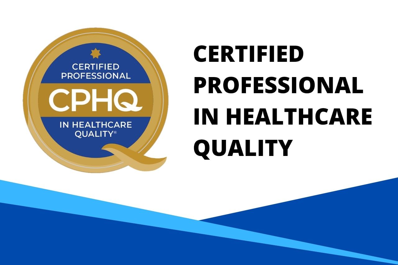 Certified Professional In Healthcare Quality Preferred