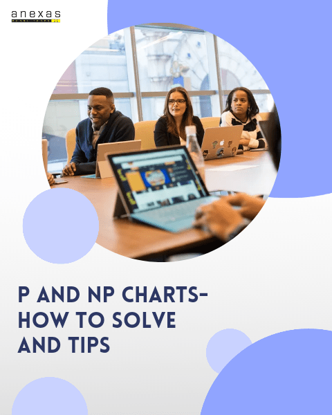 P and NP Charts- How to solve and tips