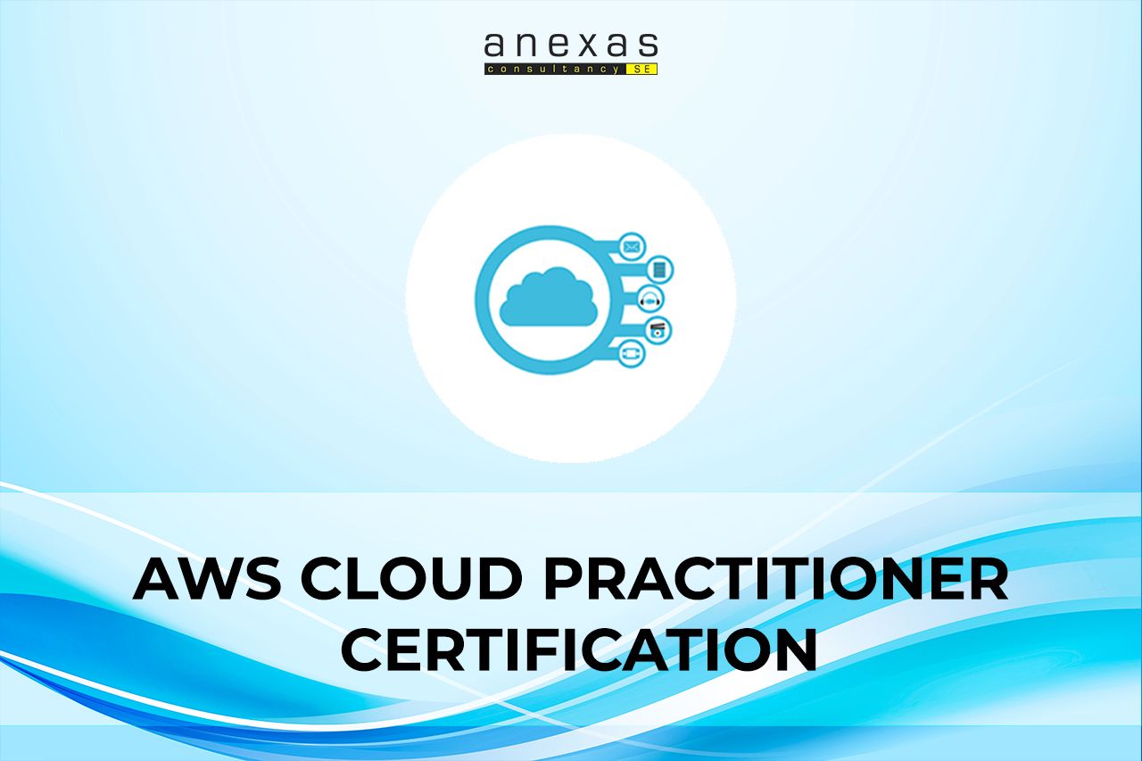 AWS Cloud Practitioner Certification Course - Anexas Europe