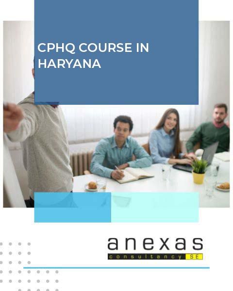 cphq course in haryana