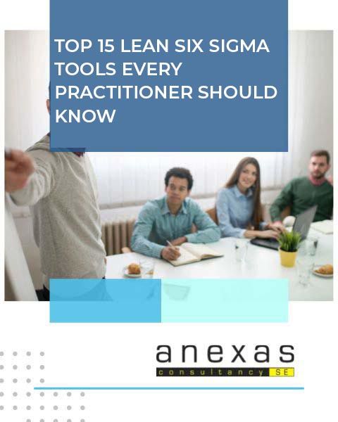 Top 15 Lean Six Sigma Tools Every Practitioner Should Know