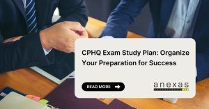 CPHQ Exam Study Plan: Organize Your Preparation for Success