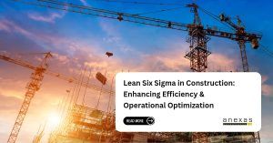 Lean Six Sigma in Construction: Enhancing Efficiency & Operational Optimization